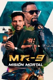 MR-9: Mision Mortal