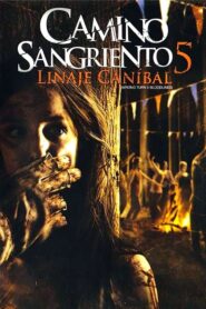 Camino hacia el terror 5: Límite sangriento